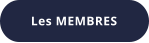Les MEMBRES