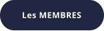 Les MEMBRES