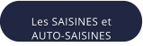Les SAISINES et AUTO-SAISINES